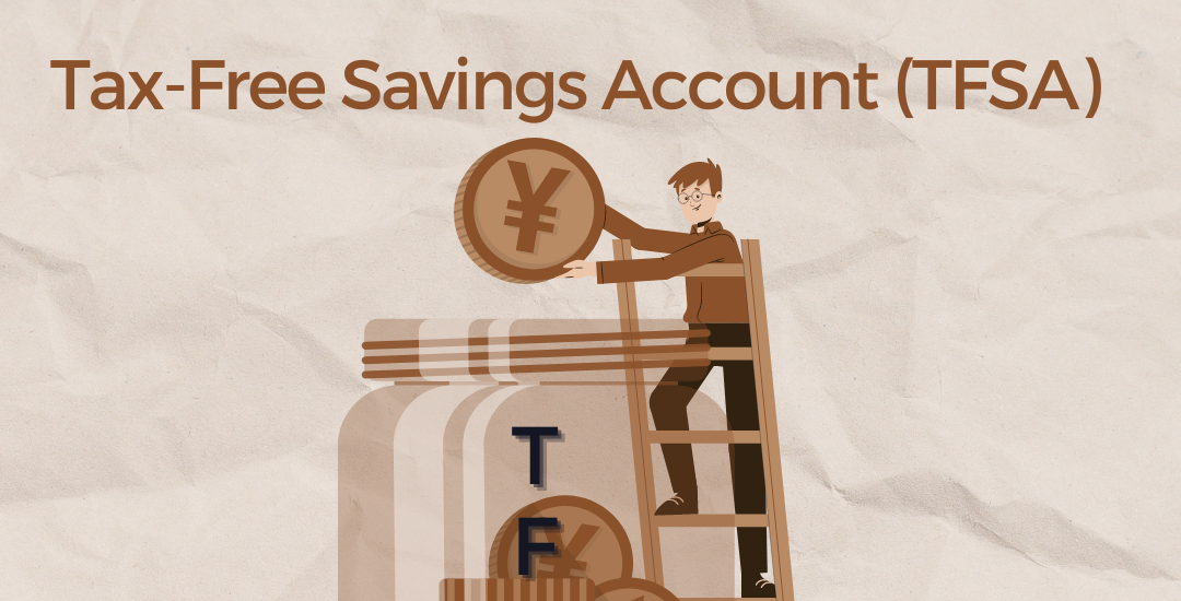 TFSA (Tax-Free Savings Account)